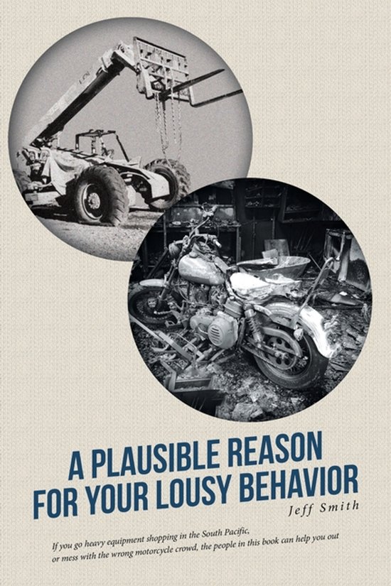 A Plausible Reason for Your Lousy Behavior - cover