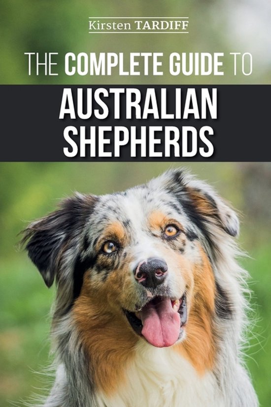 Boek "The Complete Guide to Australian Shepherds" met een blije australische herder met blauw-grijze vacht en bruine ogen.