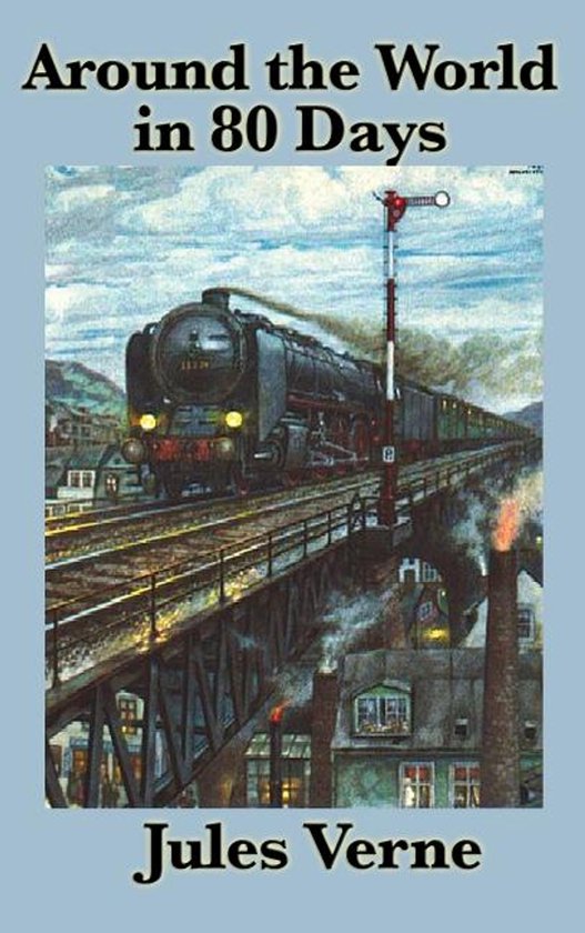 Boekomslag van "Around the World in 80 Days" door Jules Verne, met een stoomtrein op een brug.