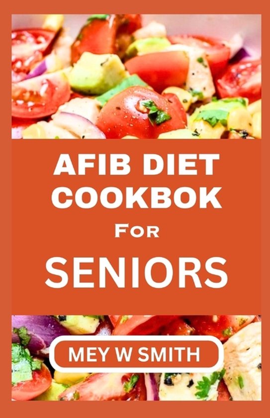 Happy Chef- Afib Diet Cookbook for Seniors - cover