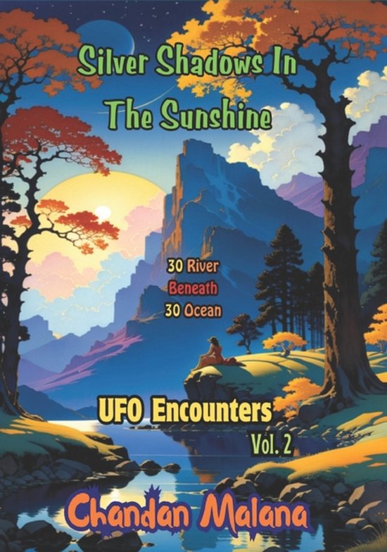 UFO Encounters- Silver Shadows In The Sunshine - cover