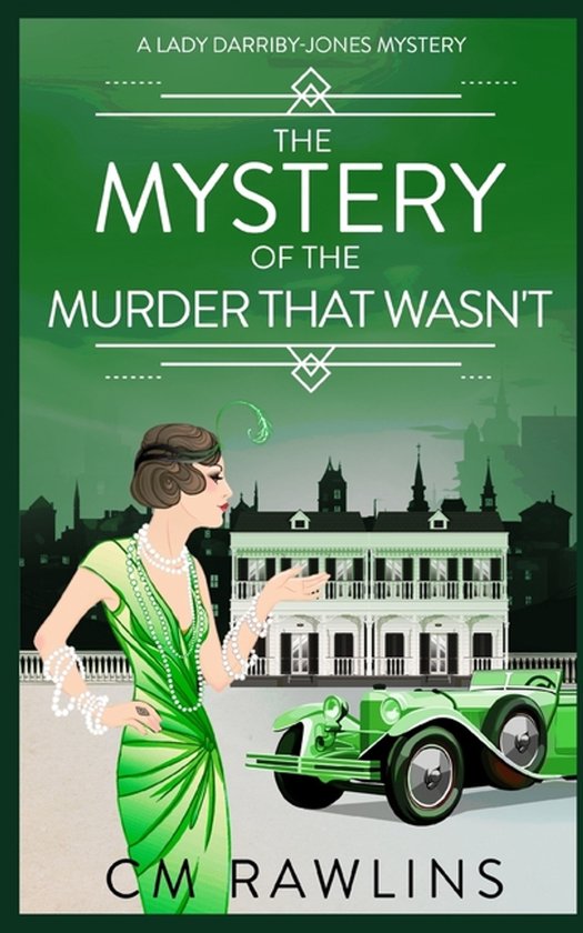A Lady Darriby-Jones Mystery-The Mystery of the Murder that Wasn't
