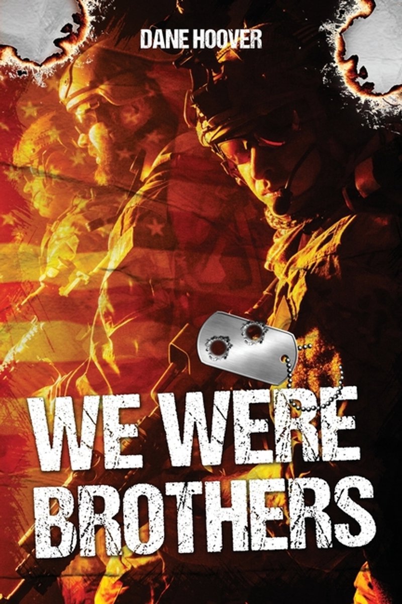 We Were Brothers van Dane Hoover