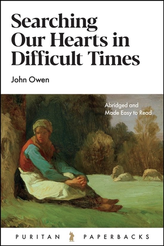 Puritan Paperbacks- Searching Our Hearts in Difficult Times - cover