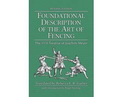 Foundational Description of the Art of Fencing