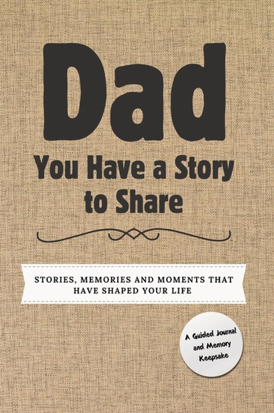 You Have a Story to Share- Dad, You Have a Story to Share - cover