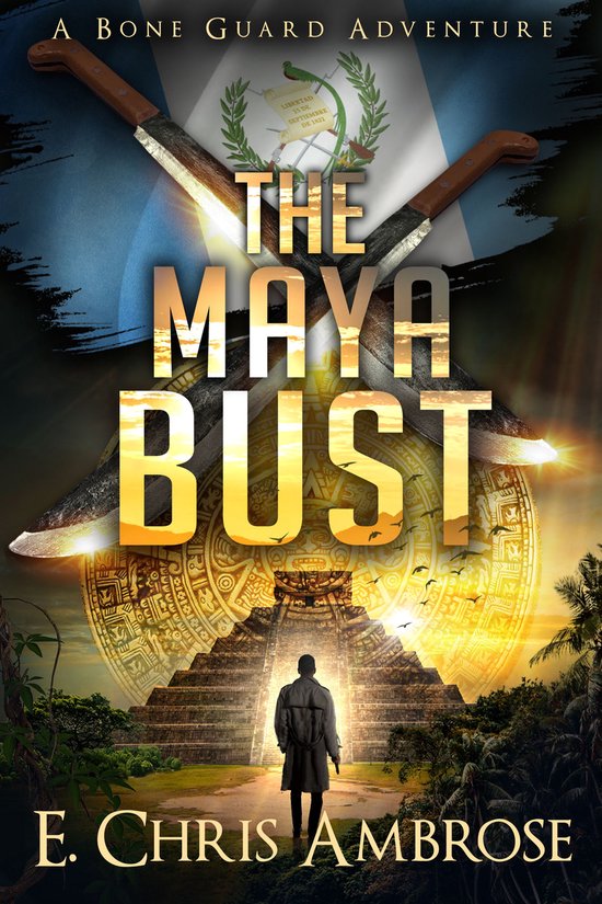 Bone Guard 4 - The Maya Bust - cover