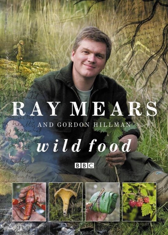 Ray Mears en Gordon Hillman: Wild Food boekcover met Ray Mears, kreeft, paddenstoel, kruidenpakket en bessen.