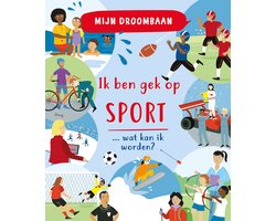 Mijn droombaan - Ik ben gek op sport