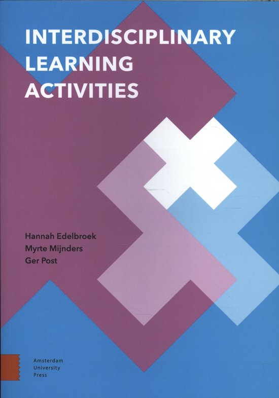 Couverture de livre avec le titre INTERDISCIPLINARY LEARNING ACTIVITIES, les auteurs Hannah Edelbroek, Myrte Mijnders, Ger Post, et le logo d'Amsterdam University Press.