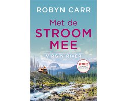 Omslag van Virgin River 6 - Met de stroom mee