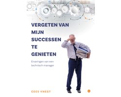 Vergeten van mijn successen te genieten