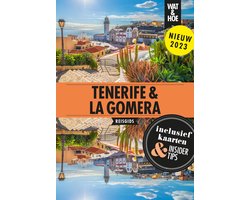 Wat & Hoe reisgids - Tenerife & La Gomera