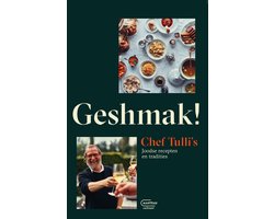 Geshmak! Chef Tulli's Joodse recepten en tradities