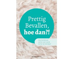Prettig Bevallen, hoe dan?!