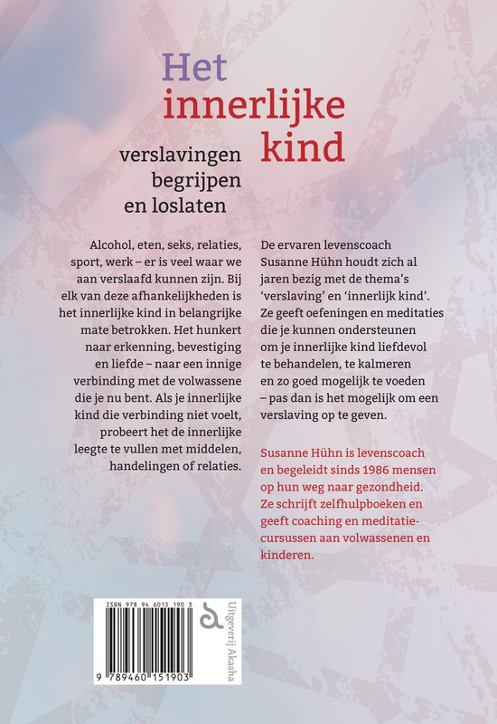Achterkant boek "Het innerlijke kind - verslavingen begrijpen en loslaten" door Susanne Hühn, met ISBN.