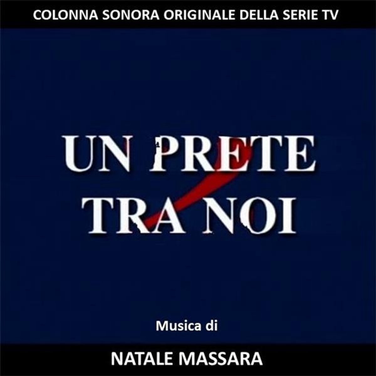 Natale Massara - Un Prete Tra Noi (CD)