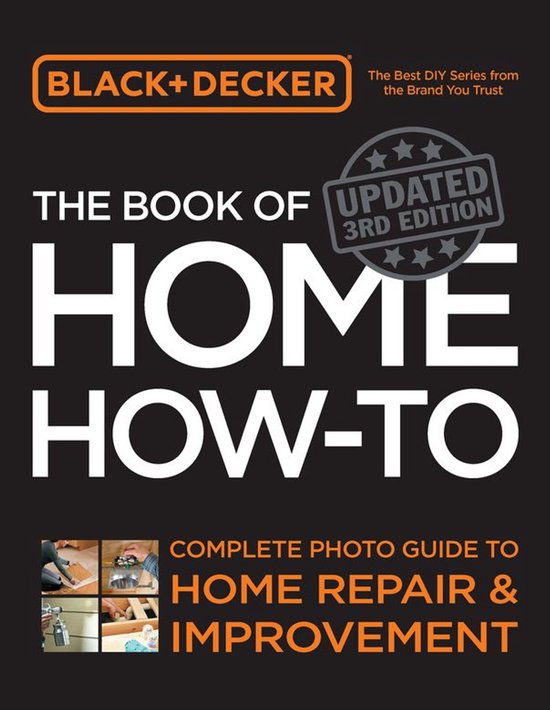 Black & Decker The Book of Home How-to, Updated 3rd Edition - cover