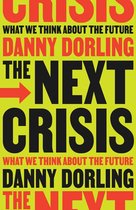 Boek "The Next Crisis" door Danny Dorling. De titel is deels in rood, deels in zwart op een limegroene achtergrond.