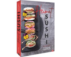 Sushi: Regionale & Seizoensgebonden Vegetarische en Veganistische Recepten