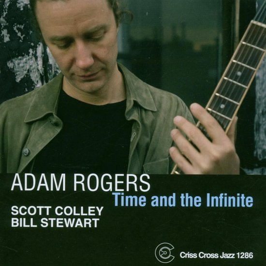 Adam Rogers Trio - Time And The Infinite (CD)