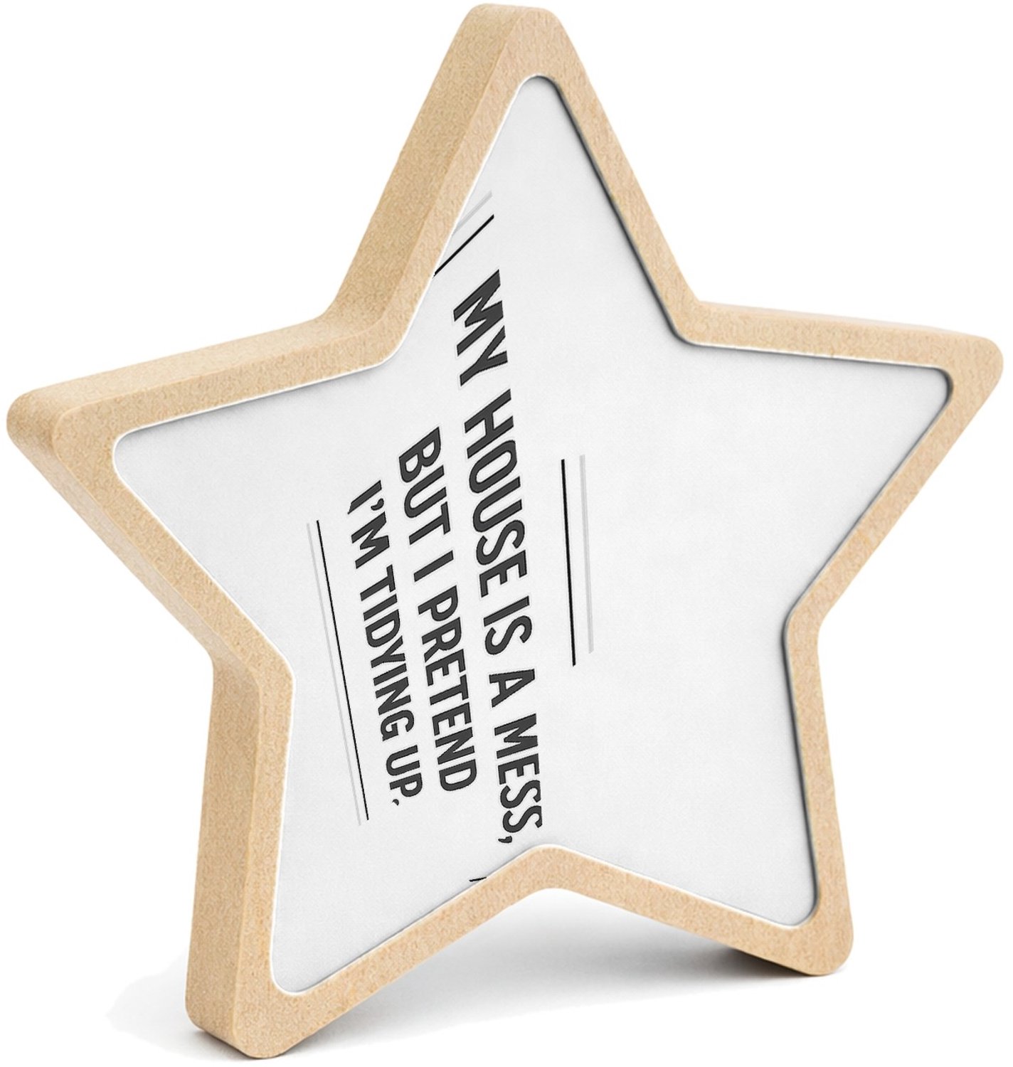 Mr Cadeautjes MDF fotolijst ster 14 x 13,5 - design Nette minimalistische typografie met droge zelfspot, maar da | cadeau Wit