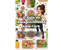 O Guia do Emagrecimento Low-Carb