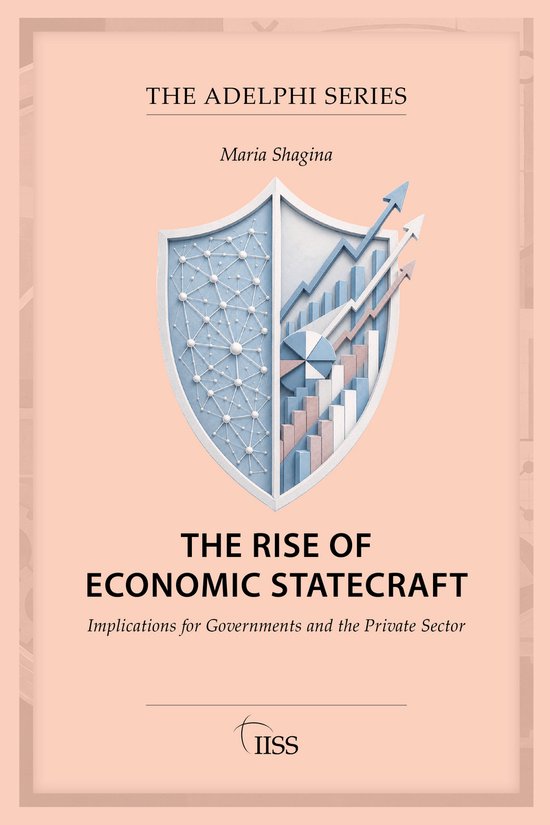Boek "The Rise of Economic Statecraft" met op de omslag een schild met een netwerk en grafieken. "The Adelphi Series".