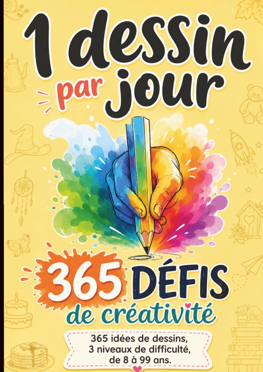 1 dessin par jour : 365 défis de créativité: Carnet à dessin A4 – une idée de croquis par jour durant un an pour - ShopVlot