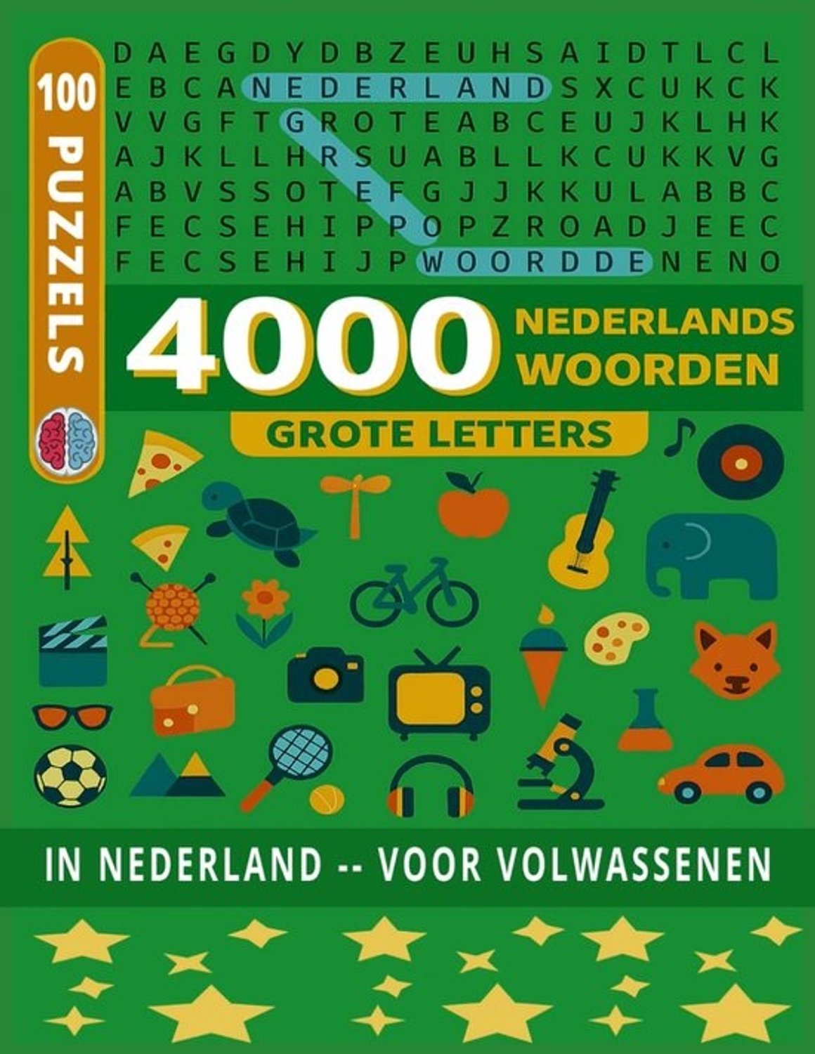 Woordzoekboek Grote Letters - Puzzelboek Nederlands - Ontspanning Hersenen - 100 Puzzels 4000 Woorden - 8.5 x 11 Inch