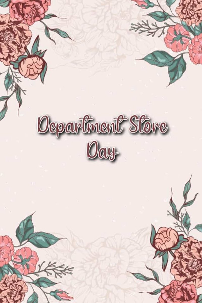Department Store Day: Gift to commemorate this Event, 100 Pages with Timeline, 6x9