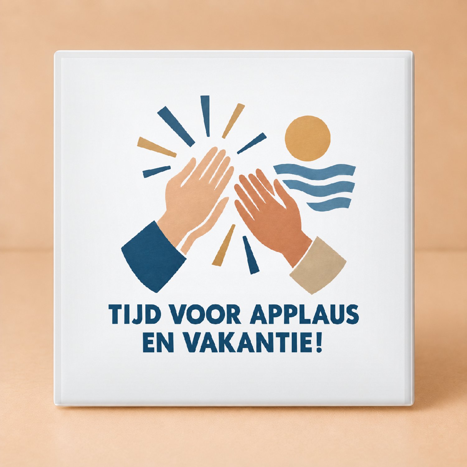 Bedruk King Rustige Eindejaars-applaus Tegel – Sfeervolle Wanddecoratie voor Leraren en Klasgenoten - 11 x 11 cm Wit