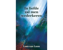 In liefde zal men wederkeren