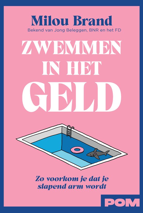 Titel: Zwemmen in het geld. Een zwembad met een haai en een reddingsboei. Tekst: Zo voorkom je dat je slapend arm wordt.