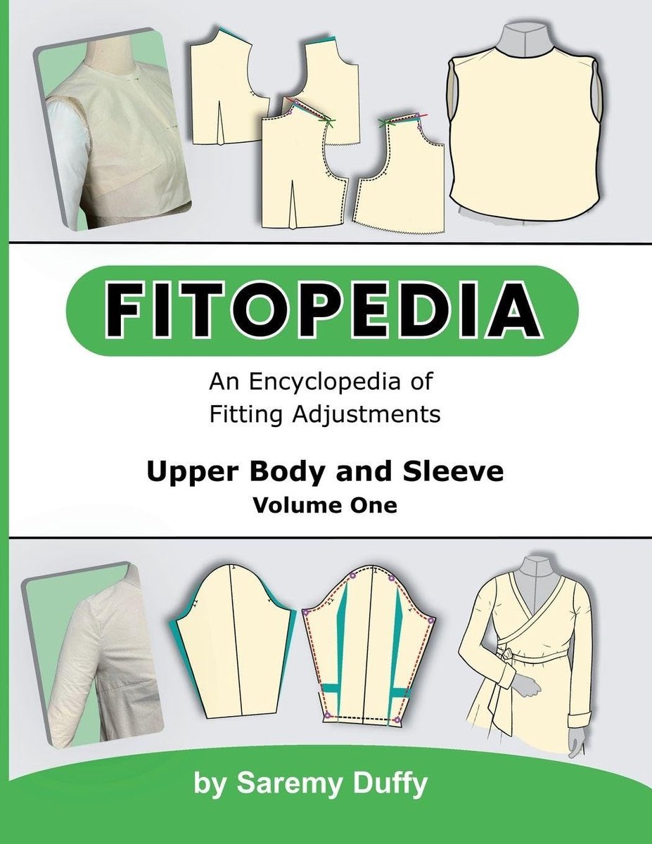 Fitopedia: An Encyclopedia of Fitting Adjustments for the Upper Body and Sleeve: 1 - ShopVlot