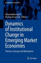 Contributions to Economics - Dynamics of Institutional Change in Emerging Market Economies
