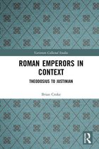 Variorum Collected Studies - Roman Emperors in Context