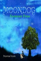 Moondog 1 - Moondog Forever Free