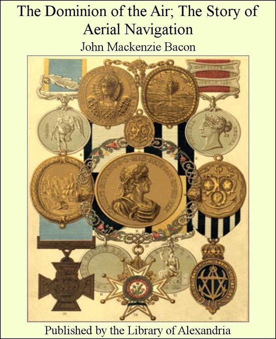 The Dominion of the Air; The Story of Aerial Navigation - cover
