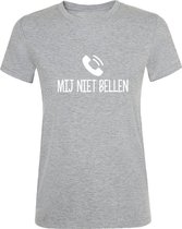 Mij niet bellen Dames t-shirt | Martien Meiland | Chanteau Meiland | wijnen | gezeik  | cadeau | Grijs