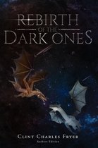 REBIRTH OF THE DARK ONES