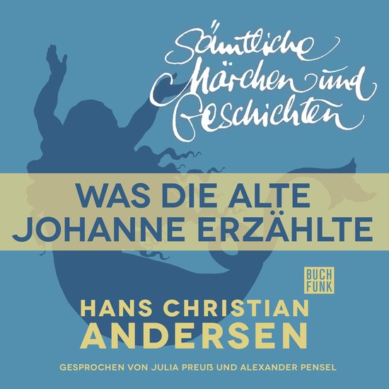 H. C. Andersen: Sämtliche Märchen und Geschichten, Was die ... - cover