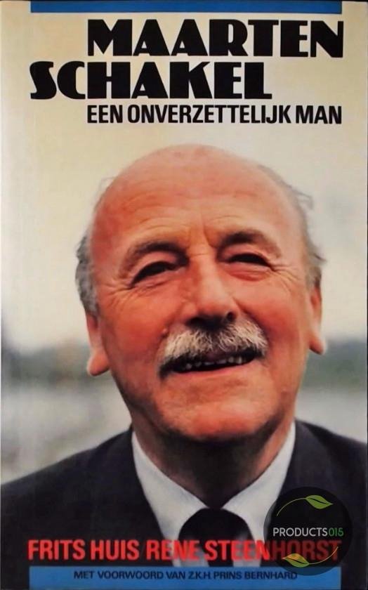 9789061226451 - Maarten Schakel: Een onvergetelijk man