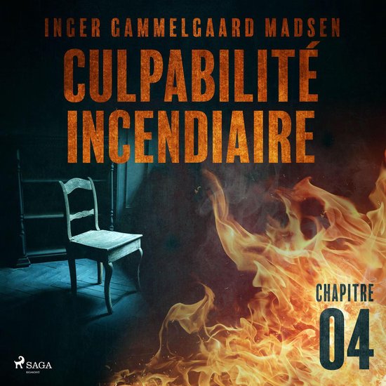 Culpabilité incendiaire - Chapitre 4 - cover
