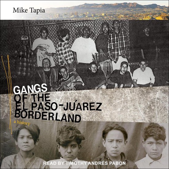 Gangs of the El Paso-Juárez Borderland - cover