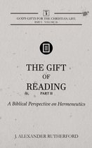 God's Gifts for the Christian Life 1.2 - The Gift of Reading - Part 2