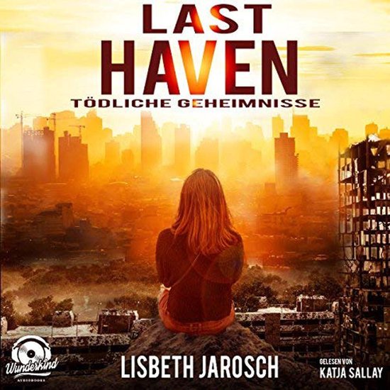 Last Haven - Tödliche Geheimnisse (ungekürzt) - cover