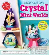 Grow Your Own Crystal Mini Worlds (Klutz)