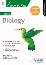 How To Pass - Higher Level - How to Pass Higher Biology, Second Edition