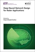 Radar, Sonar and Navigation- Deep Neural Network Design for Radar Applications